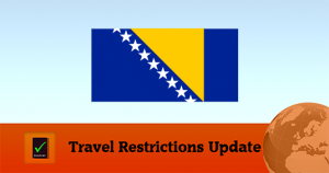Bosnia and Herzegovina Covid19 Travel Update